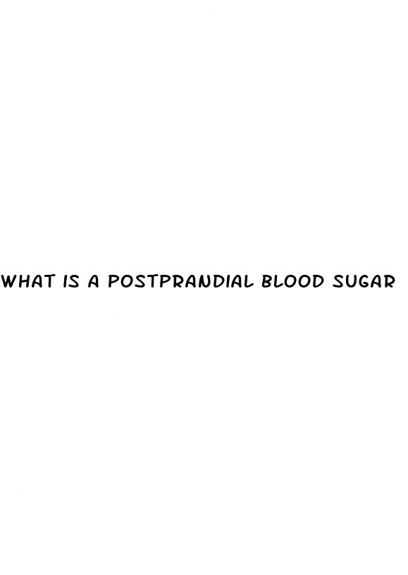 what is a postprandial blood sugar