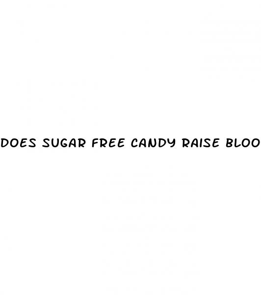 does sugar free candy raise blood sugar