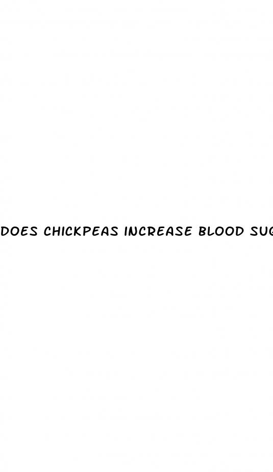 does chickpeas increase blood sugar