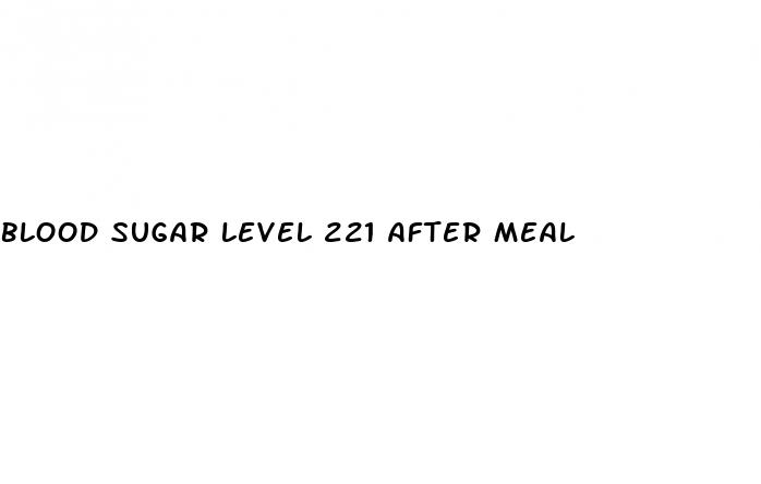 blood sugar level 221 after meal