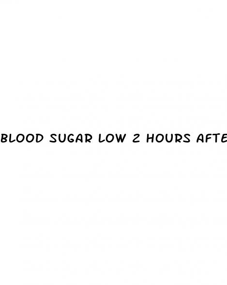blood sugar low 2 hours after eating