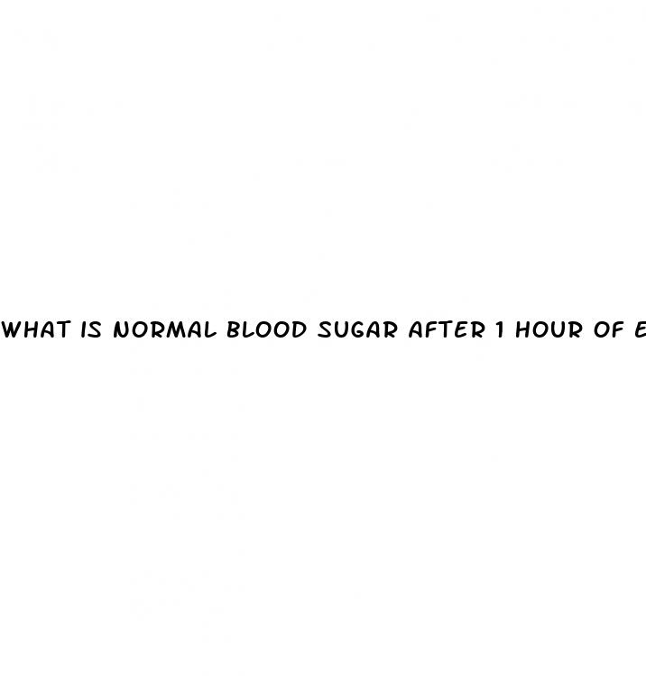what is normal blood sugar after 1 hour of eating