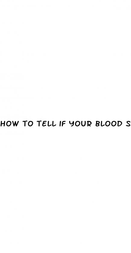 how to tell if your blood sugar is too low