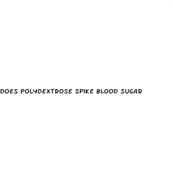 does polydextrose spike blood sugar