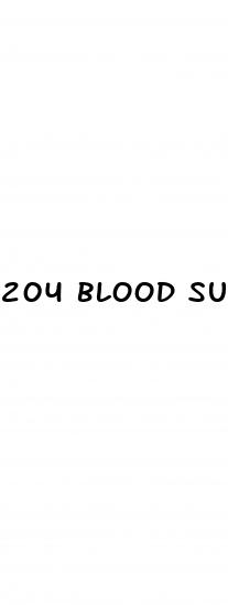 204 blood sugar level