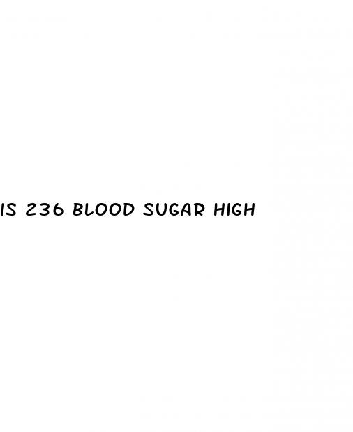 is 236 blood sugar high
