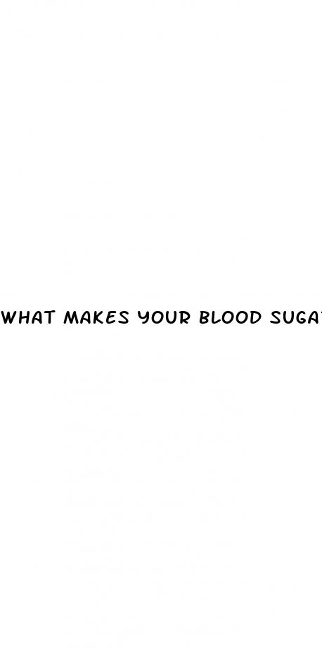what makes your blood sugar spike