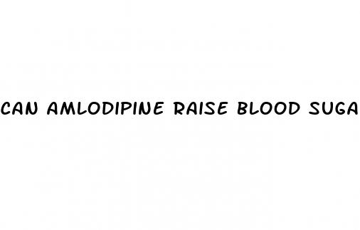 can amlodipine raise blood sugar