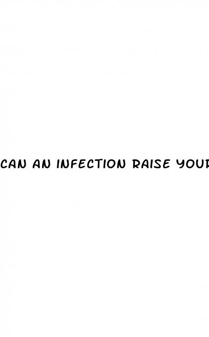 can an infection raise your blood sugar