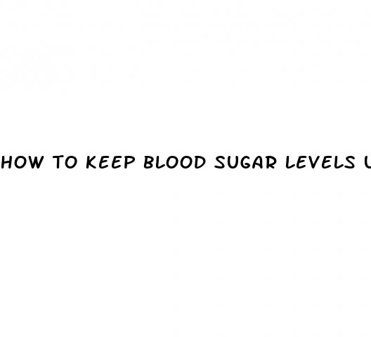 how to keep blood sugar levels under control