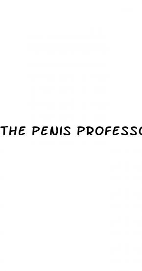 the penis professor