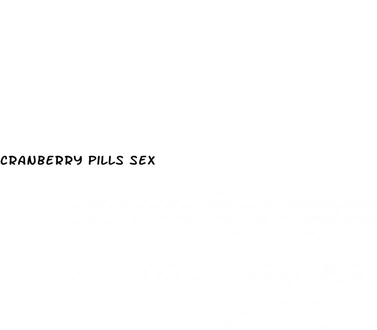 cranberry pills sex