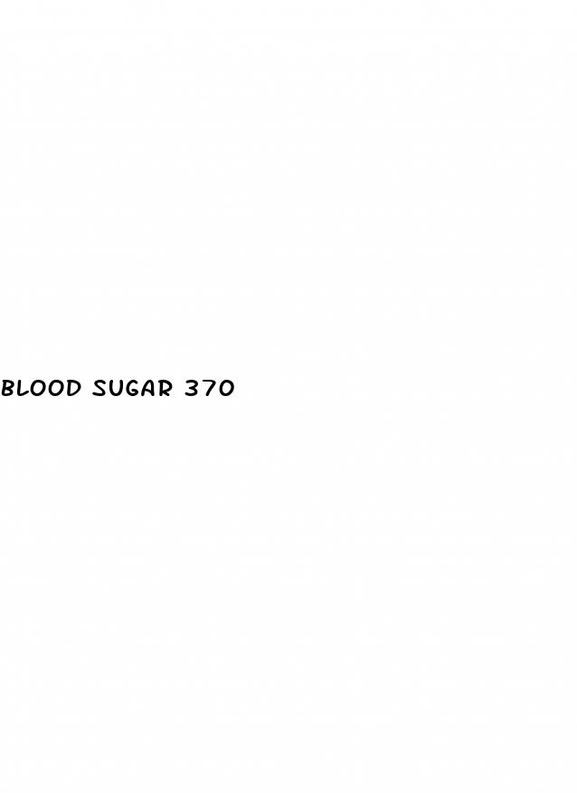 blood sugar 370