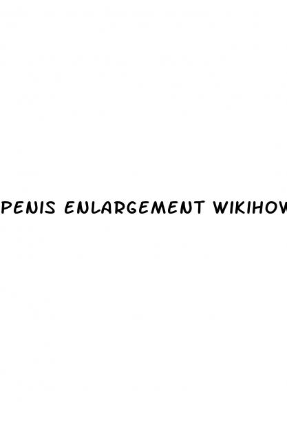 penis enlargement wikihow