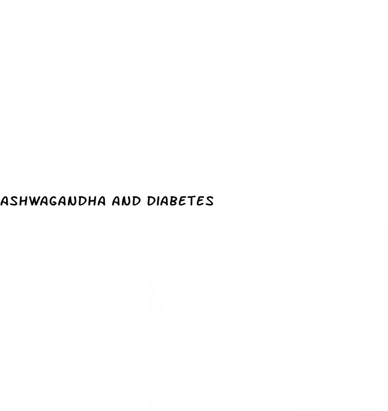 ashwagandha and diabetes
