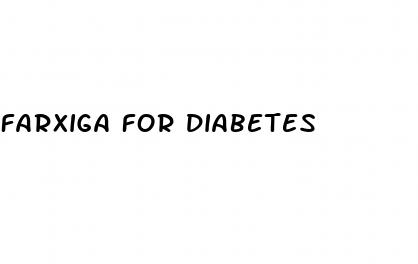 farxiga for diabetes