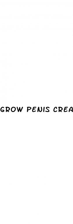 grow penis cream