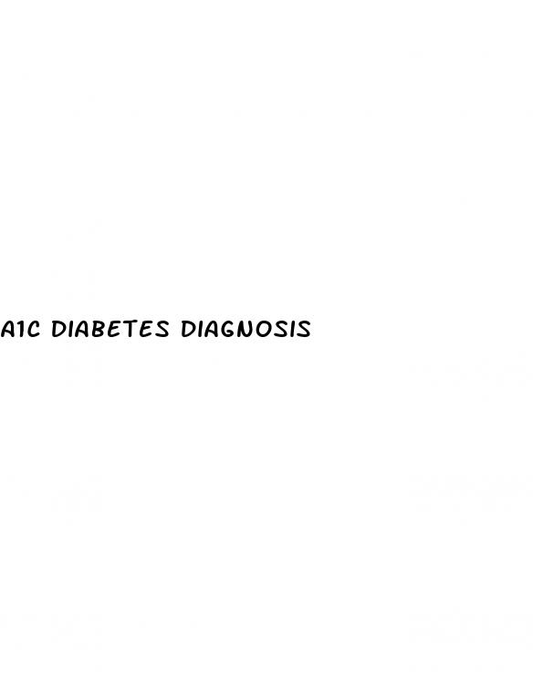 a1c diabetes diagnosis
