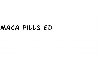 maca pills ed
