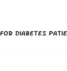 for diabetes patient