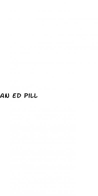 an ed pill