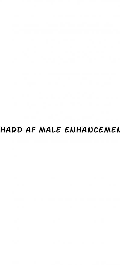 hard af male enhancement