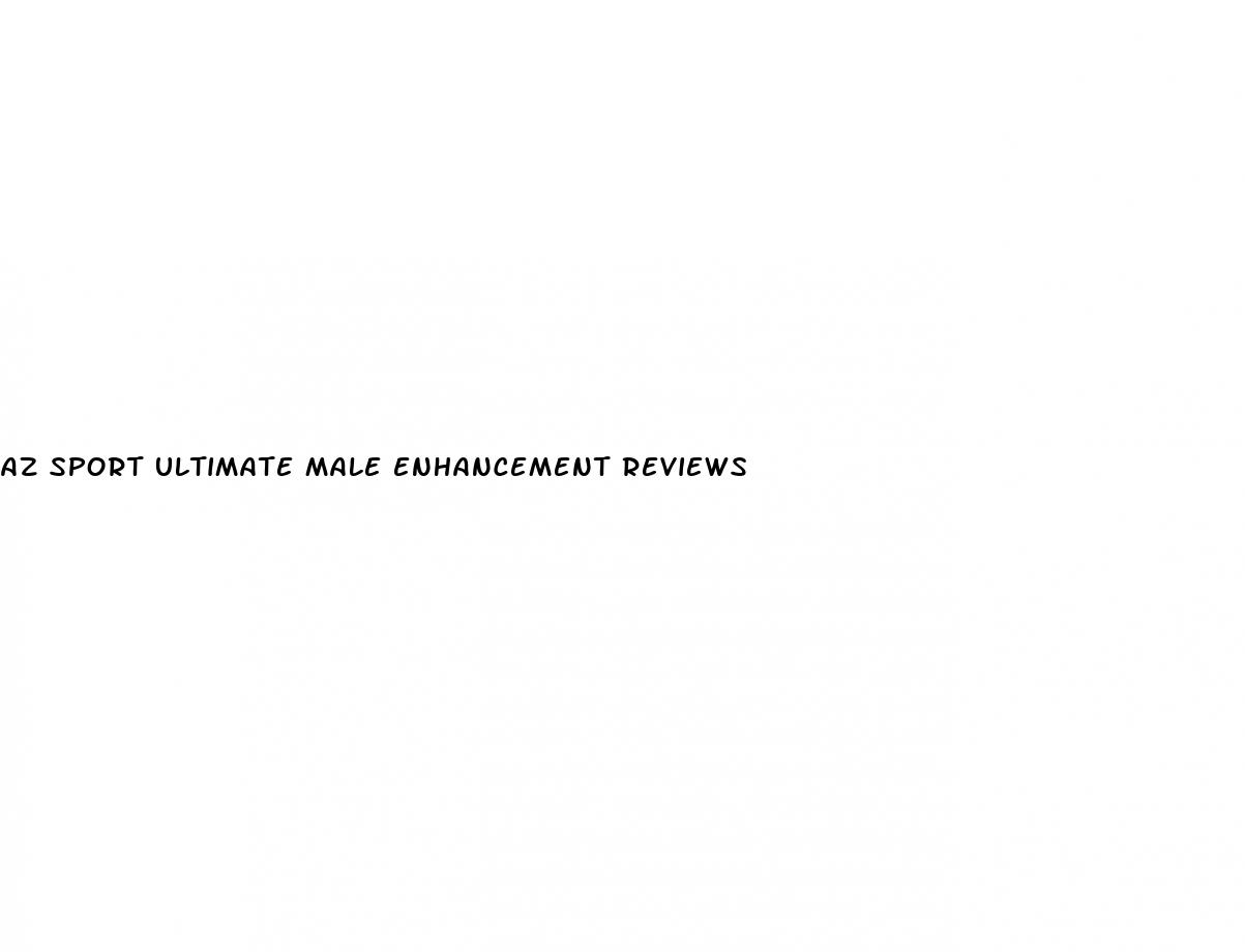 az sport ultimate male enhancement reviews