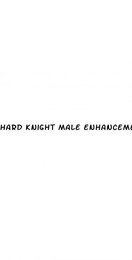 hard knight male enhancement