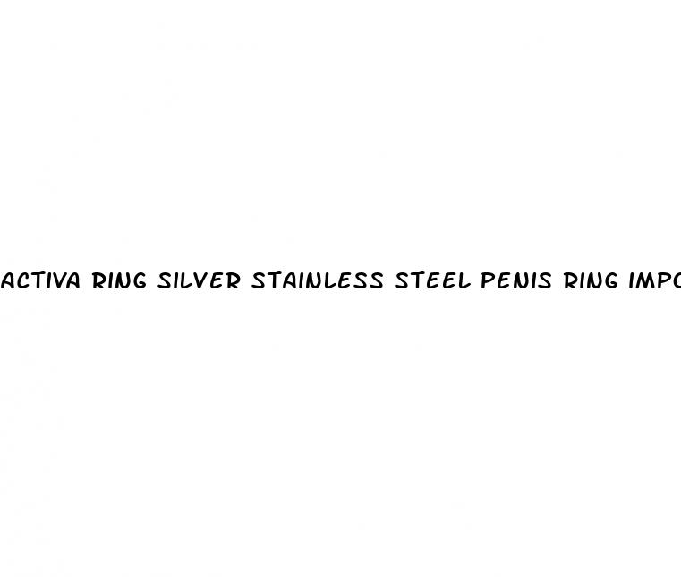 activa ring silver stainless steel penis ring impotence erection aid