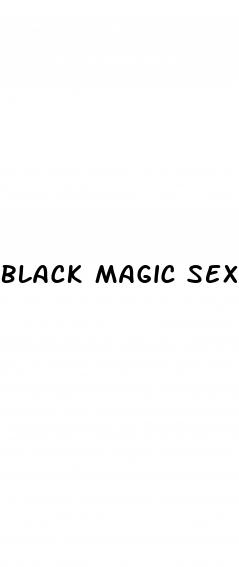 black magic sex pill