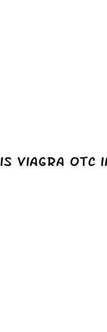 is viagra otc in canada