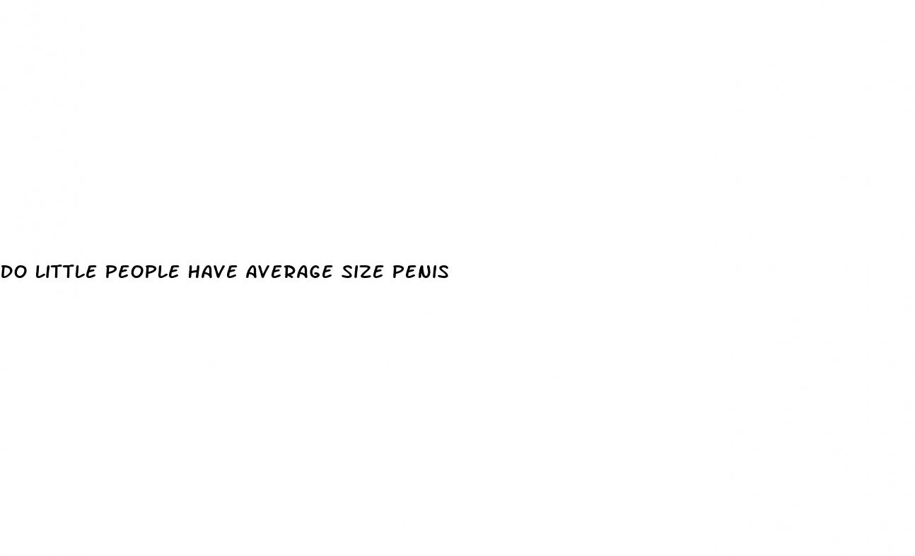 do little people have average size penis