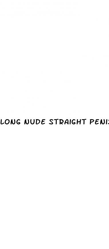 long nude straight penis erect