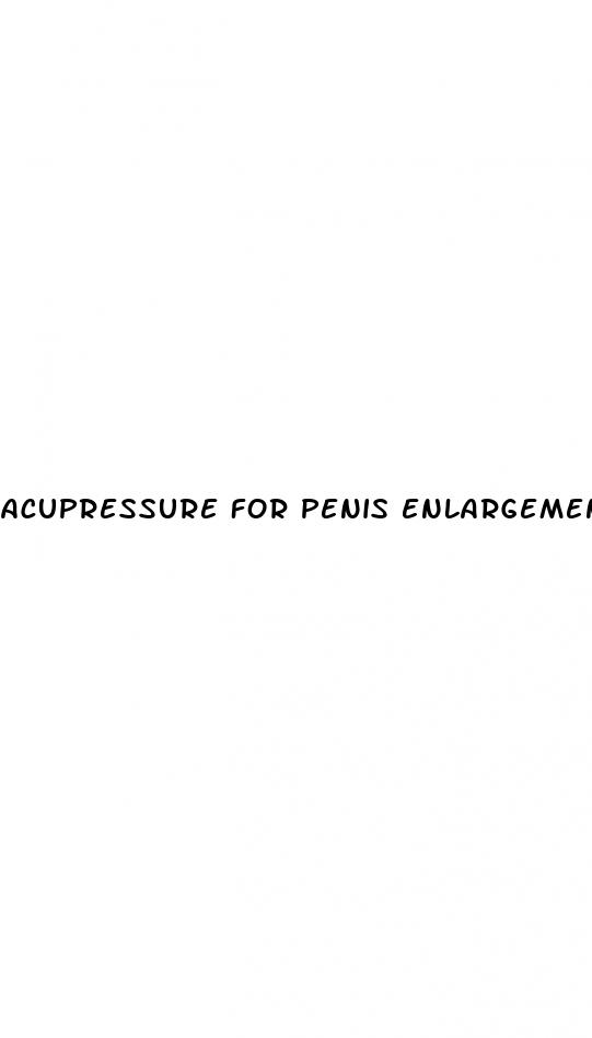 acupressure for penis enlargement
