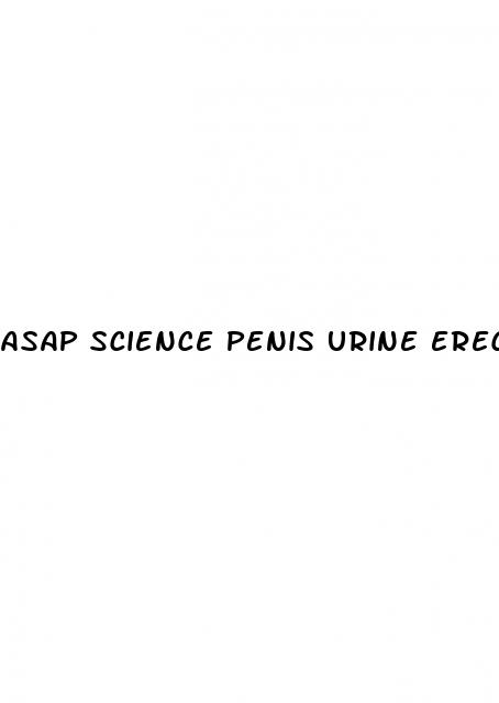 asap science penis urine erect