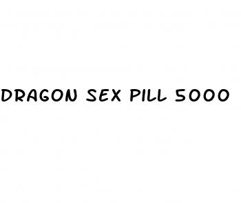 dragon sex pill 5000