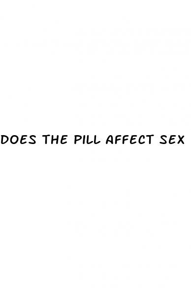 does the pill affect sex drive