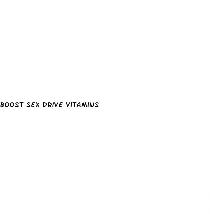 boost sex drive vitamins
