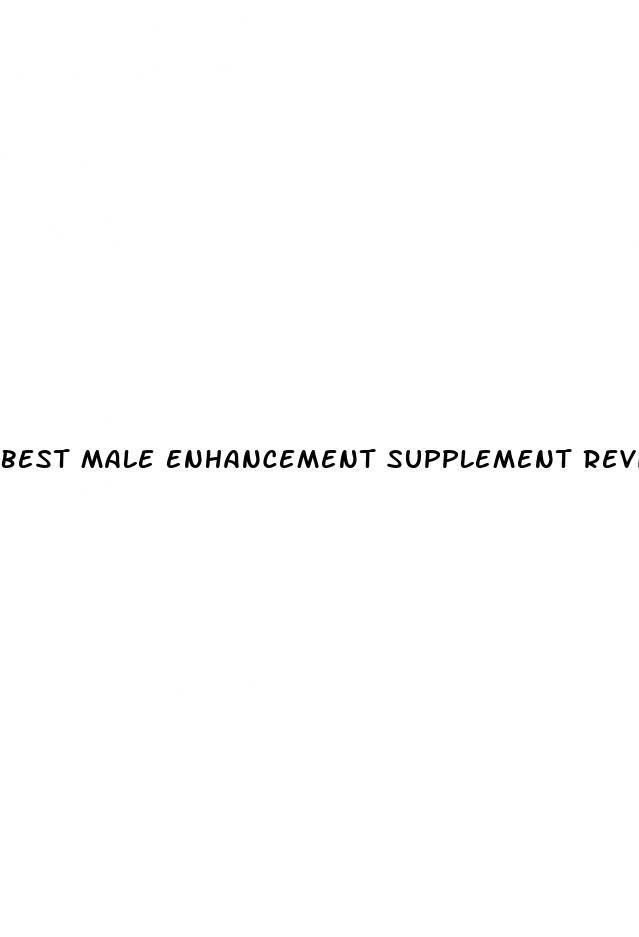 best male enhancement supplement reviews