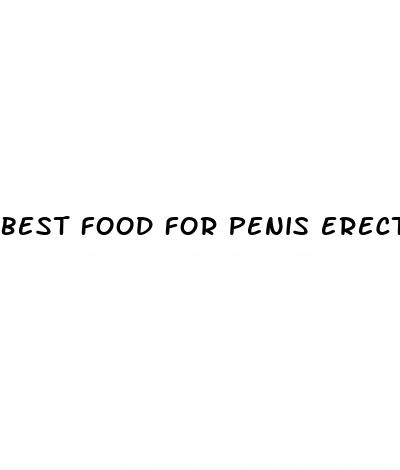 best food for penis erection