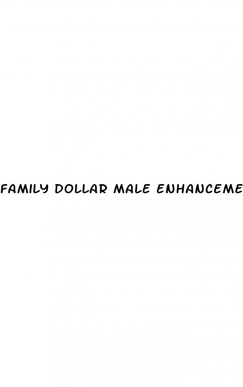 family dollar male enhancement