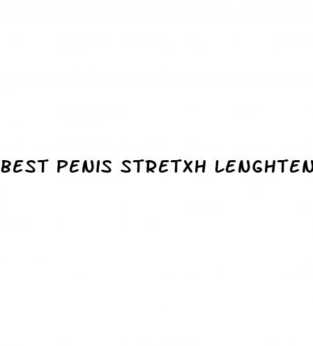 best penis stretxh lenghten erection
