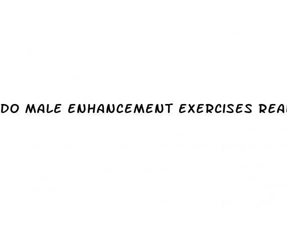 do male enhancement exercises really work
