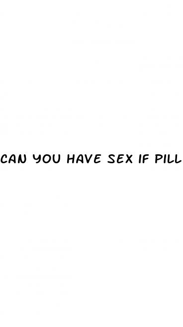 can you have sex if pill take hours after time