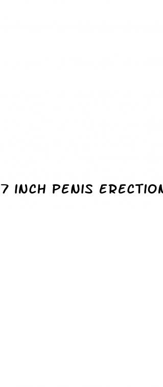 7 inch penis erection