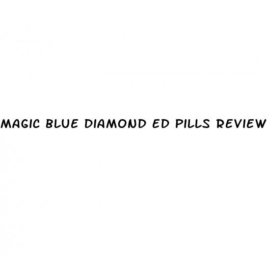 magic blue diamond ed pills review