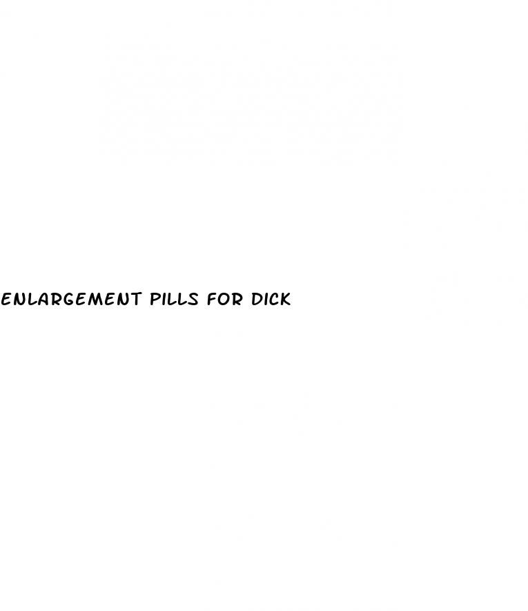 enlargement pills for dick