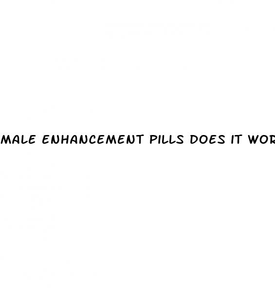 male enhancement pills does it work
