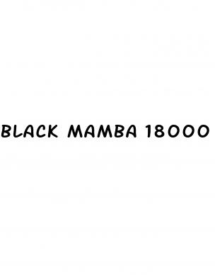 black mamba 18000 male enhancement
