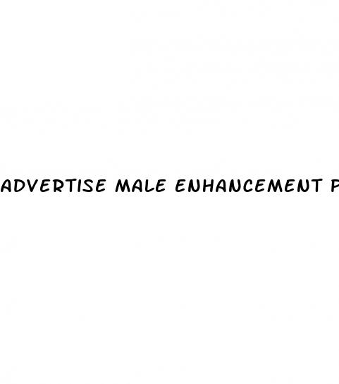advertise male enhancement pills